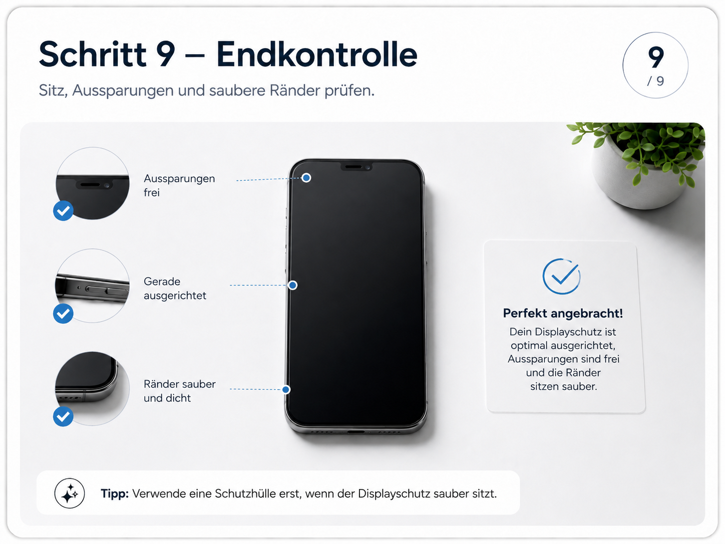 Schritt 9 – Endkontrolle: Sitz, Aussparungen und saubere Ränder prüfen